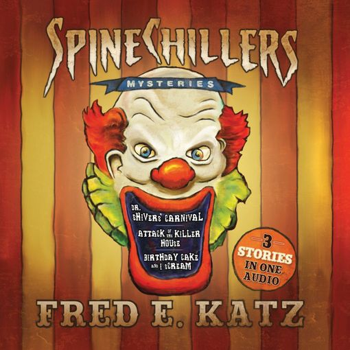 Title details for Spine Chillers Mysteries 3-in-1 by Fred E Katz - Available